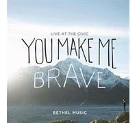 You Make Me Brave