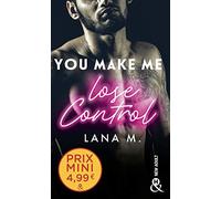 You Make Me Lose Control: un roman New Adult inédit à découvrir à prix mini !