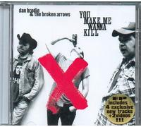 You Make Me Wanna Kill