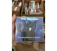 Dandys, The - You Make Me Want to. [Import]