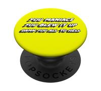 You Maniacs You Blew it up Damn You All to Hell |70's PopSockets PopGrip Adhésif