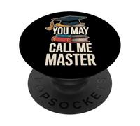 You May Call Me Master Graduate Humor Funny Graduation PopSockets PopGrip Adhésif