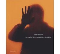 You May Not Take the Sad and Angry Consolations by Shane Neilson Shane Neilson (Auteur)