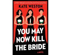 You May Now Kill The Bride