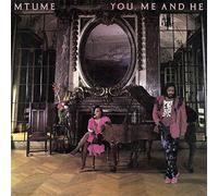 You, Me And He (Bonus Tracks Edition) by Mtume