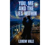 You, Me and The Lies Within