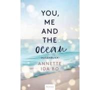 You, Me And The Ocean