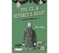 You Me and Ulysses S. Grant by Brad Neely Brad Neely (Auteur)