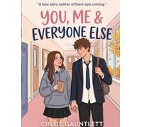 You, Me & Everyone Else: Everyone knew they were in love except them