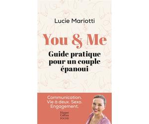 You & Me Guide pratique pour un couple épanoui - Lucie Mariotti - Harpercollins - Poche - Guide
