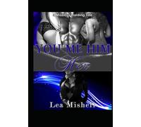 YOU ME HIM HER: a Mistress Harding Tale: Mistress Harding Book 1