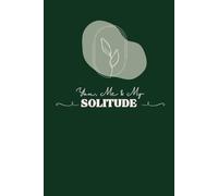 You, Me & My Solitude: A personal journey of connection and peace.