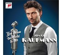 Jonas Kaufmann – You Mean The World to Me (Recital) – Import – Sony
