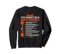 You Might Be A Mechanic If - Funny Mechanic (Back) Sweatshirt