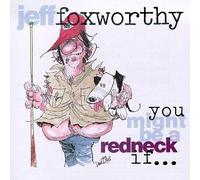 Jeff Foxworthy - You Might Be a Redneck If