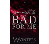You Might Be Bad For Me