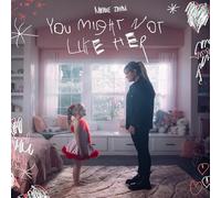 You Might Not Like Her – The Orchard