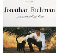 Jonathan Richman - You Must Ask The Heart [Vinilo]