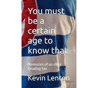 You must be a certain age to know that: Memories of an older Reading fan