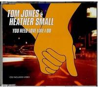 Jones, Tom & Heather Small - You Need Love Like I Do [Import]