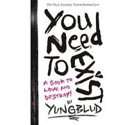 You Need To Exist: a book to love and destroy!
