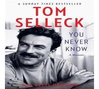 You Never Know - Tom Selleck - HarperCollins Publishers - Livre en Anglais - Paperback Tom SelleckTom Selleck (Auteur)