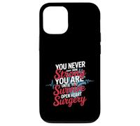 You Never Know Until You Survive Heart Surgery - Coque pour iPhone 12/12 Pro