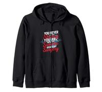 You Never Know Until You Survive Heart Surgery - Sweat à Capuche