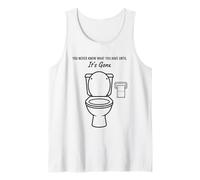 You Never Know What You Have Until It's Gone Toilet Humour Débardeur