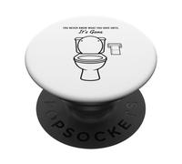 You Never Know What You Have Until It's Gone Toilet Humour PopSockets PopGrip Adhésif