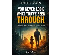 You Never Look Like What You've Been Through