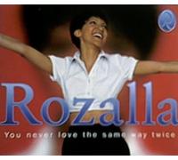 Rozalla - You Never Love The Same Way Twice
