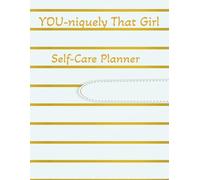 You-niquely That Girl Self Care Planner: Your Chill Companion