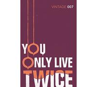 You Only Live Twice: The explosive conclusion to the SPECTRE trilogy