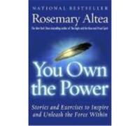 You Own the Power Rosemary Altea (Auteur)