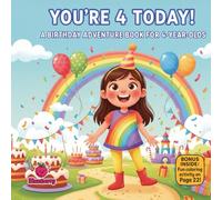 You’re 4 Today! A Birthday Adventure Storybook in Playful Rhymes for 4-Year-Olds: A Fun, Rhyming Birthday Picture Book for Girls