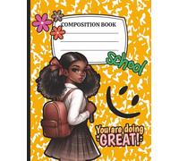 You’re Doing Great! Cute Schoolgirl Composition Notebook - 8.5” x 11” College Ruled