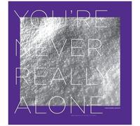 You Re Never Really Alone - Vinyle 33 Tours