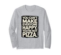 You’re Not Pizza Funny Quote Pizza Lover Manche Longue
