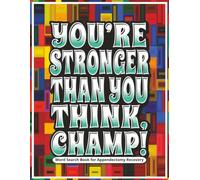 You’re Stronger Than You Think, Champ! Word Search Book for Appendectomy Recovery: Appendectomy Recovery Gifts Kids | Fun Large Print Word Search ... During Downtime | Includes a Gift Page