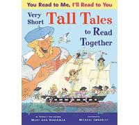 You Read to Me, I'll Read to You: Very Short Tall Tales to Read Together