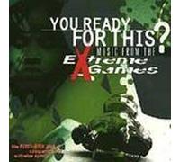 You Ready For This? Music From The Extreme Games