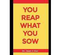 You Reap What You Sow: The Biblical Path to Lasting Wealth and Abundance