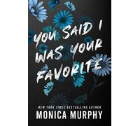 You Said I Was Your Favorite