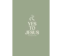 You Said Yes: First Steps of Faith