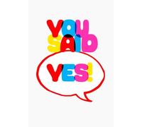 You Said Yes!: What Comes Next in Your Journey with Jesus