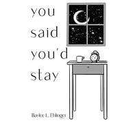 You Said You'd Stay