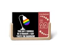 You Say Be Straight I Say Taste The Rainbow Calendrier de bureau 2022 12 mois