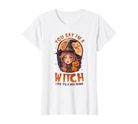 You, Say I'm A Witch Like It's a Bad Thing Cute Witch T-Shirt Graphique avec Valeur, Femme, Blanc, M