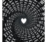 You Say Party We Say Die - XXXX [Import]